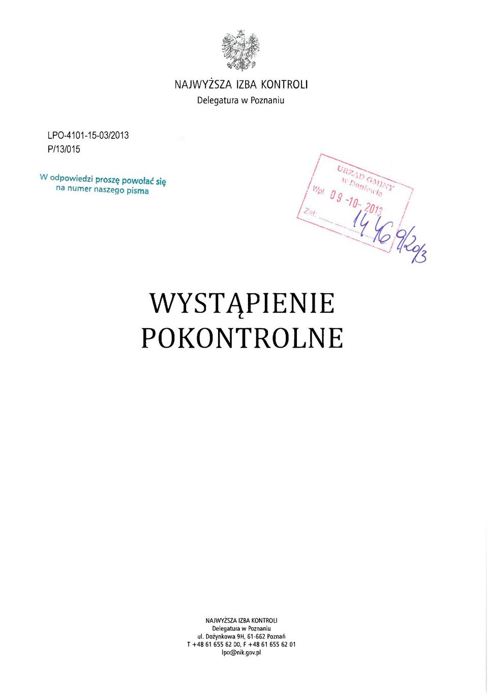 Dożynkowa 9H, 61-662 Poznań T +48 61 655 62 00, F +48 61