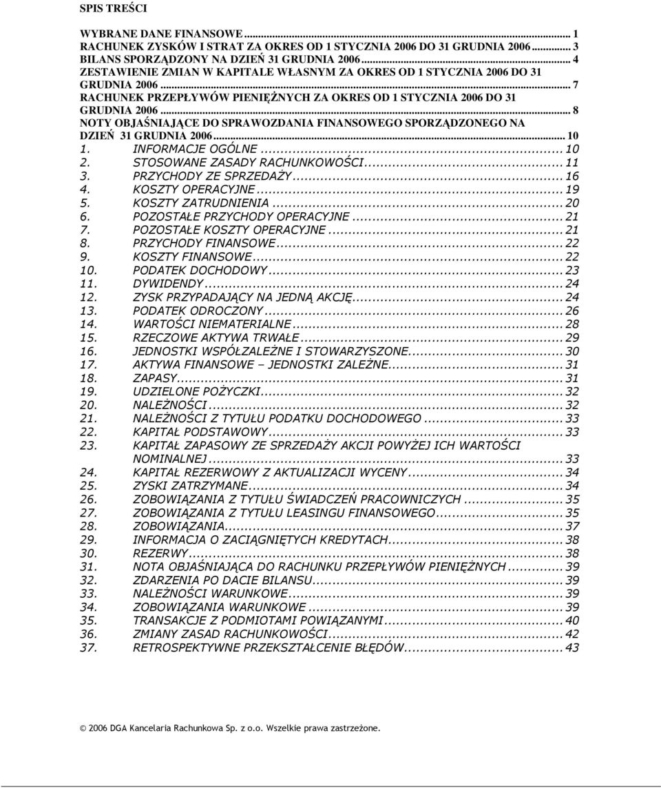 .. 7 RACHUNEK PRZEPŁYWÓW PIENINYCH ZA OKRES OD 1 STYCZNIA 2006 DO 31 GRUDNIA 2006.