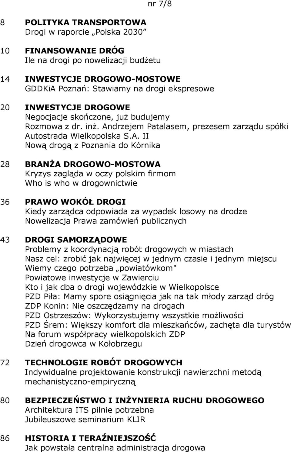 drzejem Patalasem, prezesem zarządu spółki Au