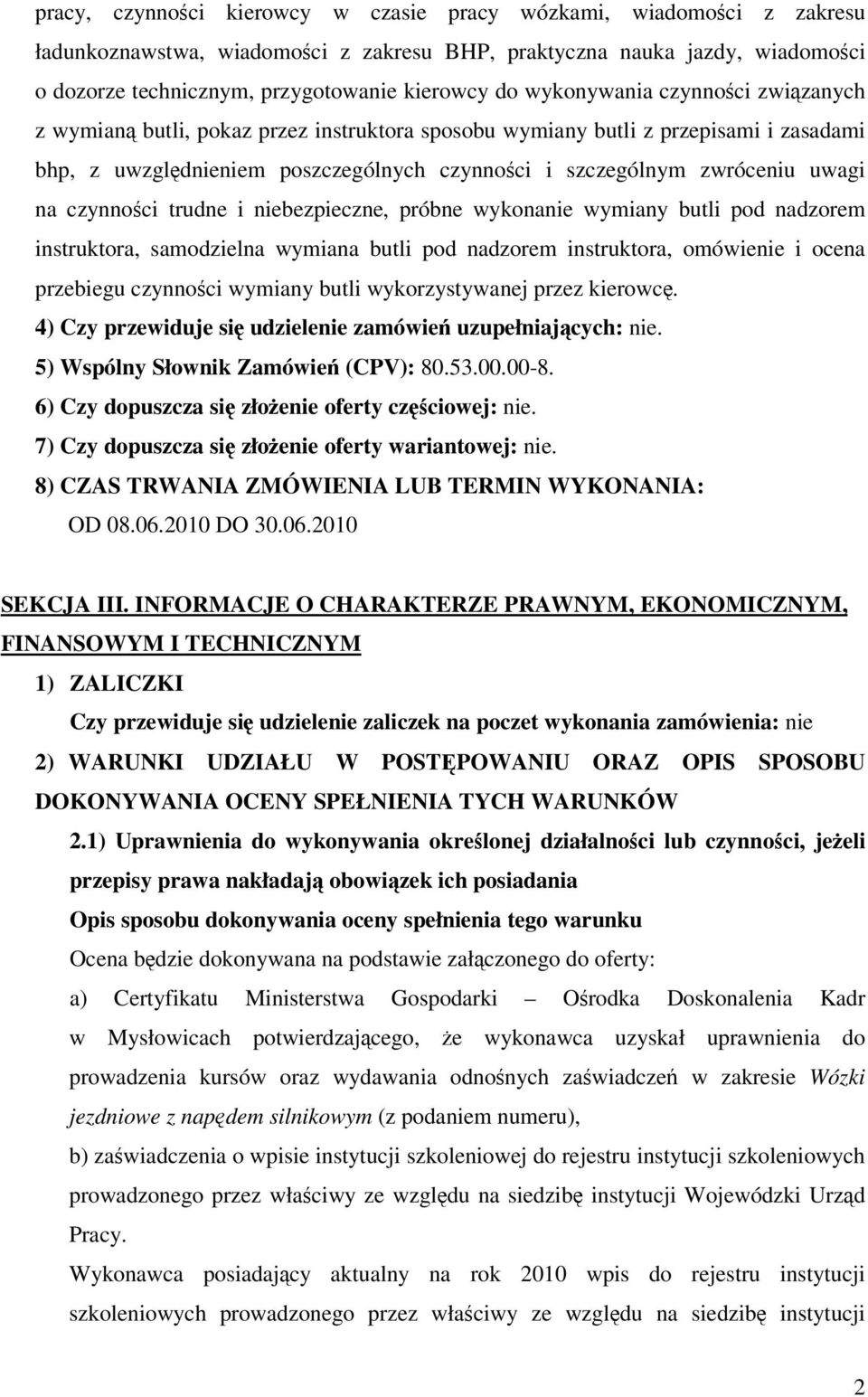 czynnoci trudne i niebezpieczne, próbne wykonanie wymiany butli pod nadzorem instruktora, samodzielna wymiana butli pod nadzorem instruktora, omówienie i ocena przebiegu czynnoci wymiany butli