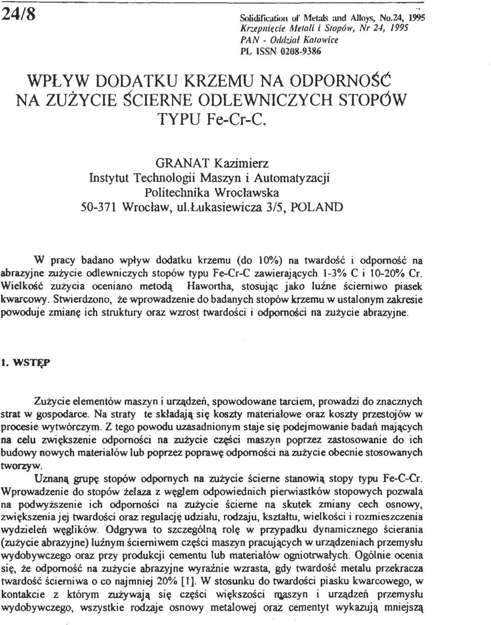 GRANAT Kazimierz Instytut Technologii Maszyn i Automatyzacji Politechnika Wrocławska 50-371 Wrocław, ul.