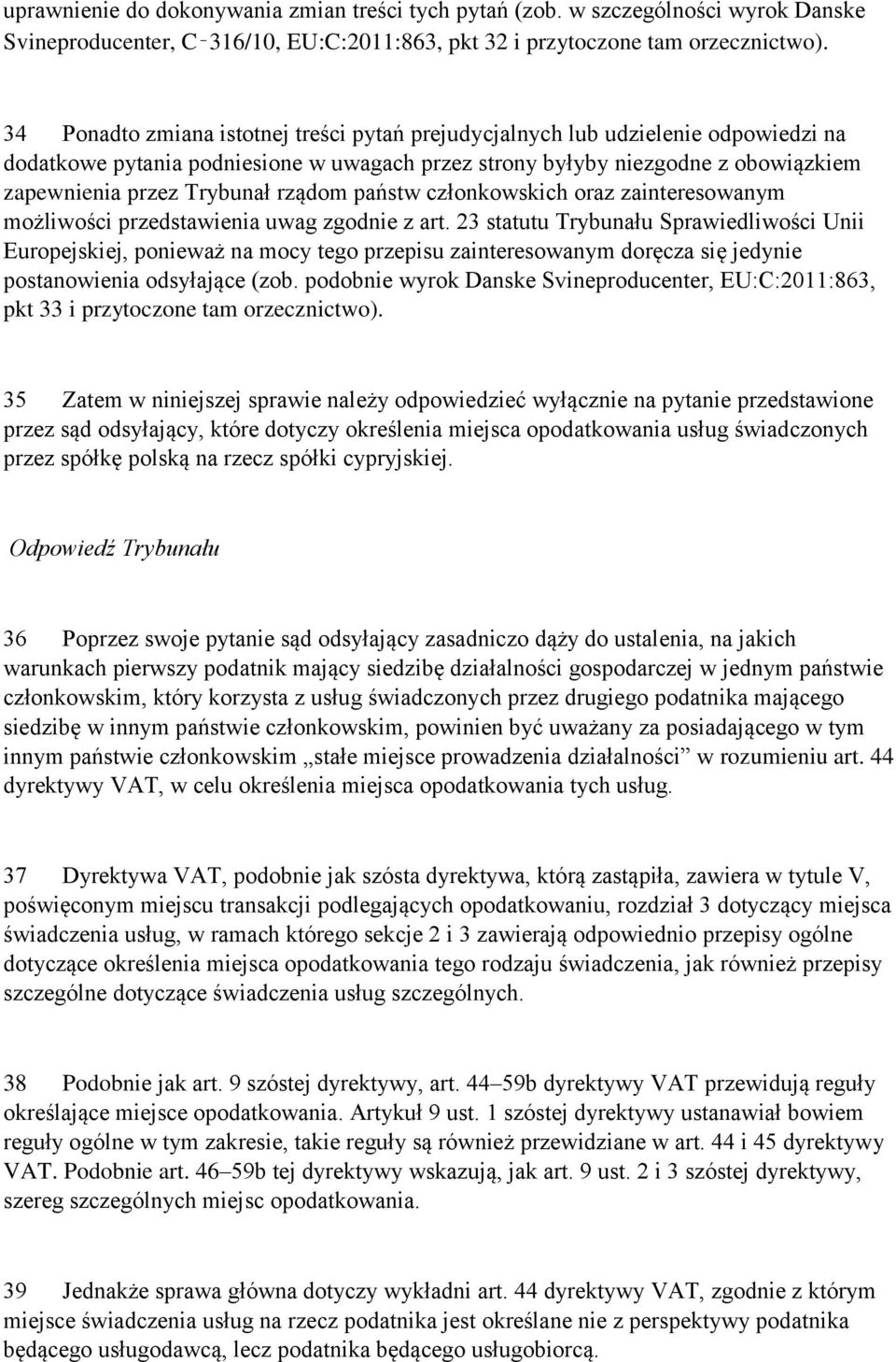 rządom państw członkowskich oraz zainteresowanym możliwości przedstawienia uwag zgodnie z art.