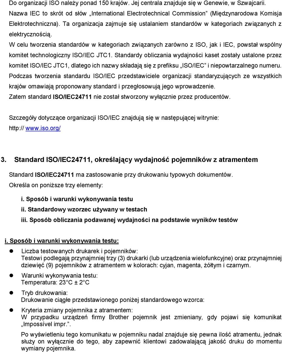 Ta organizacja zajmuje się ustalaniem standardów w kategoriach związanych z elektrycznością.