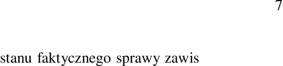 Nie utrwaliła się wówczas również praktyka współstosowania przepisów rangi ustawowej dotyczących omawianego zagadnienia.