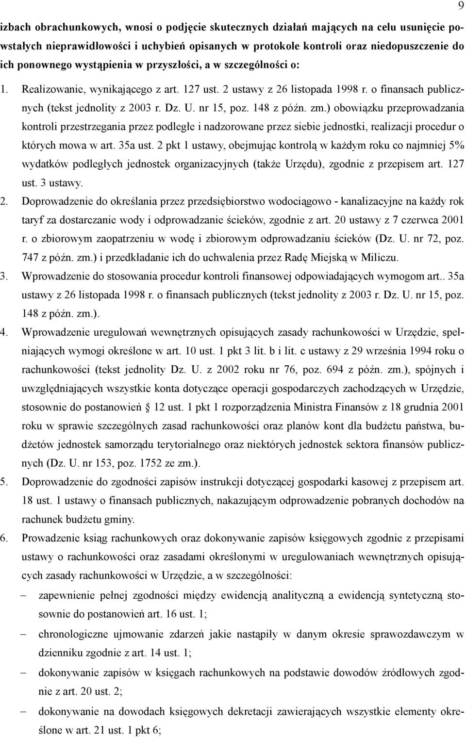 Realizowanie, wynikaj&cego z art. 127 ust. 2 ustawy z 26 listopada 1998 r. o finansach publicznych (tekst jednolity z 2003 r. Dz. U. nr 15, poz. 148 z pó+n. zm.