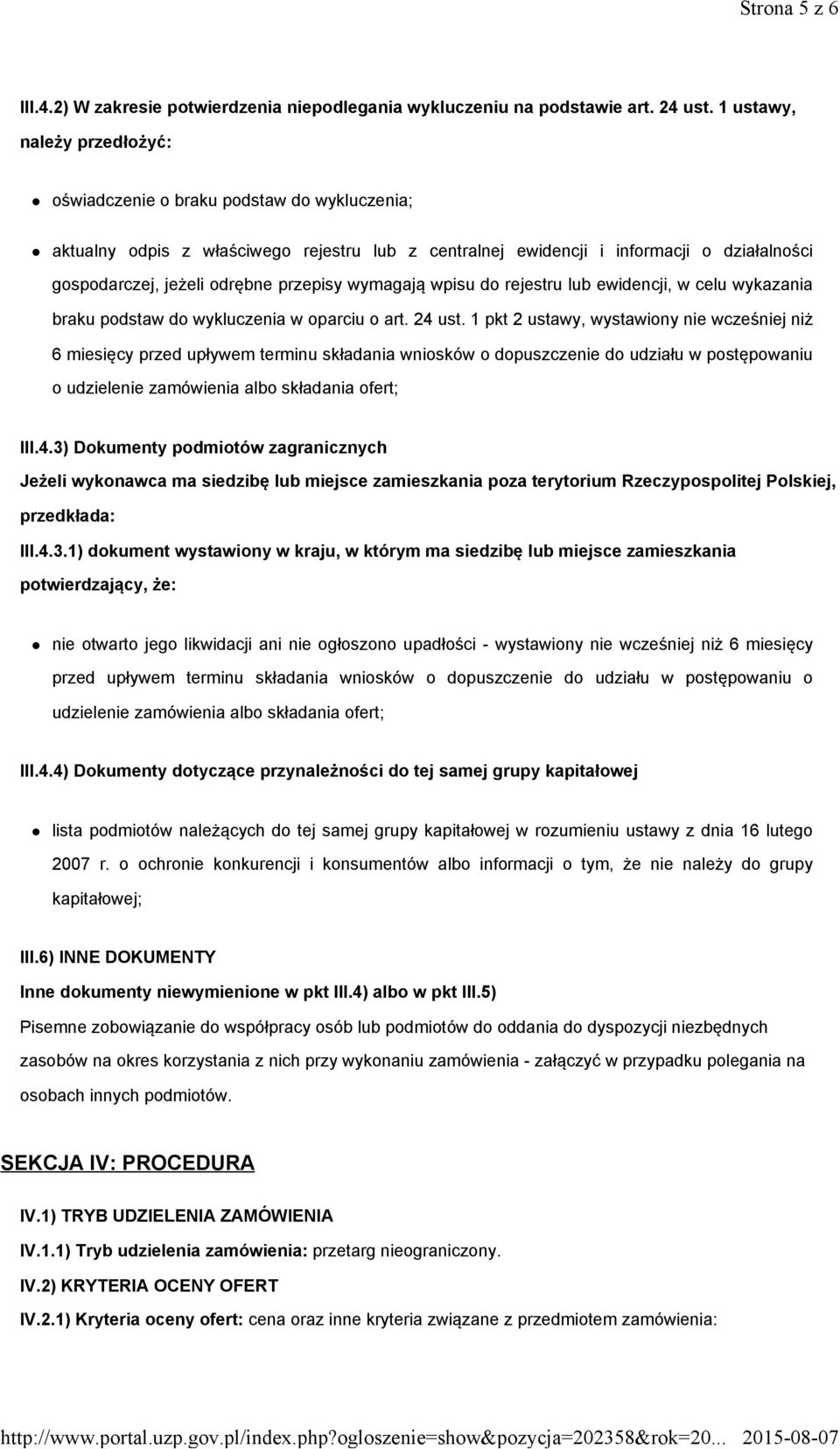 przepisy wymagają wpisu do rejestru lub ewidencji, w celu wykazania braku podstaw do wykluczenia w oparciu o art. 24 ust.