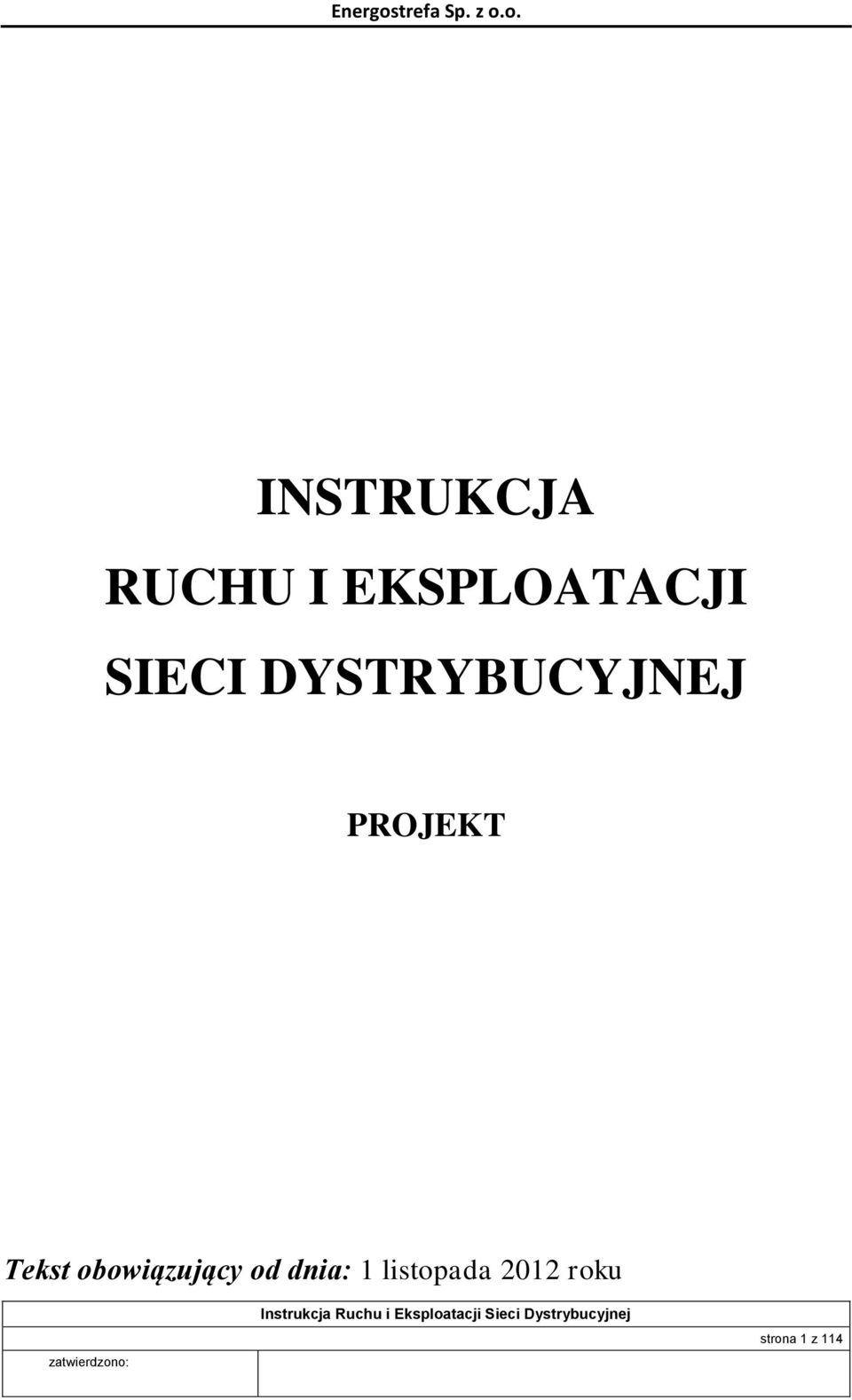 Tekst obowiązujący od dnia: 1