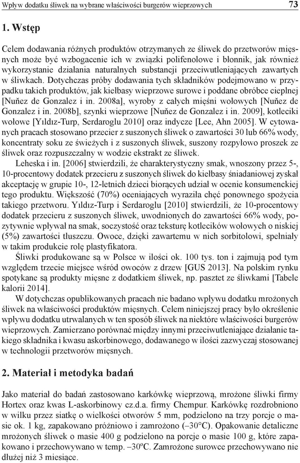 substancji przeciwutleniających zawartych w śliwkach.