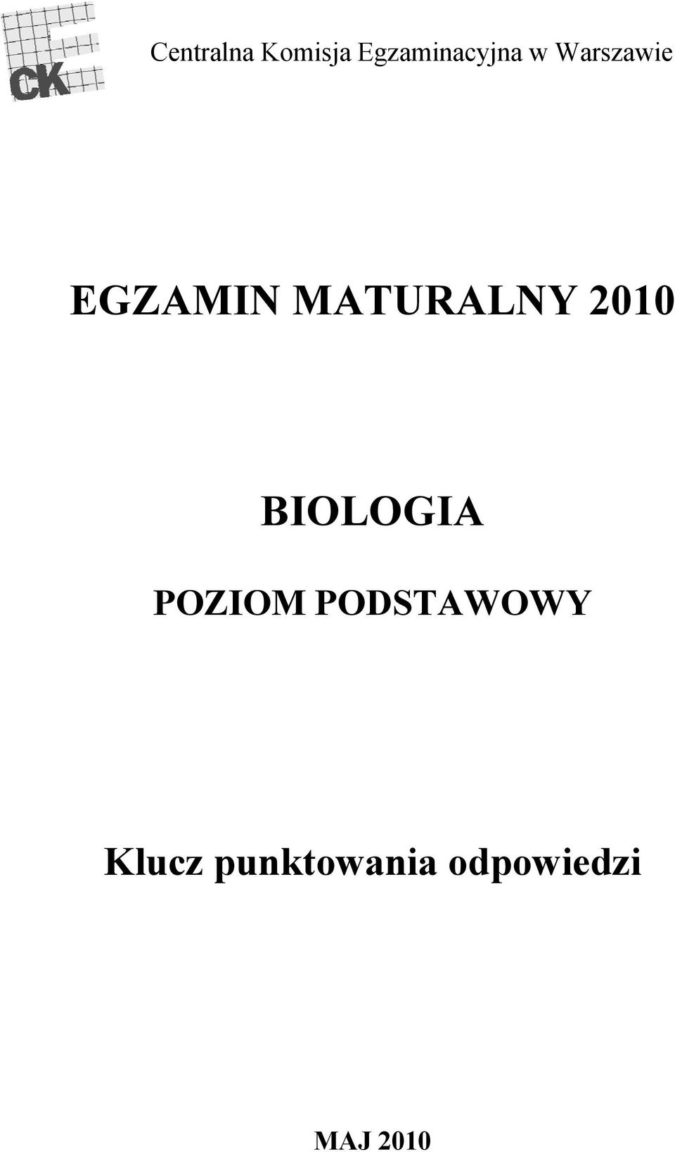 2010 BIOLOGIA POZIOM PODSTAWOWY