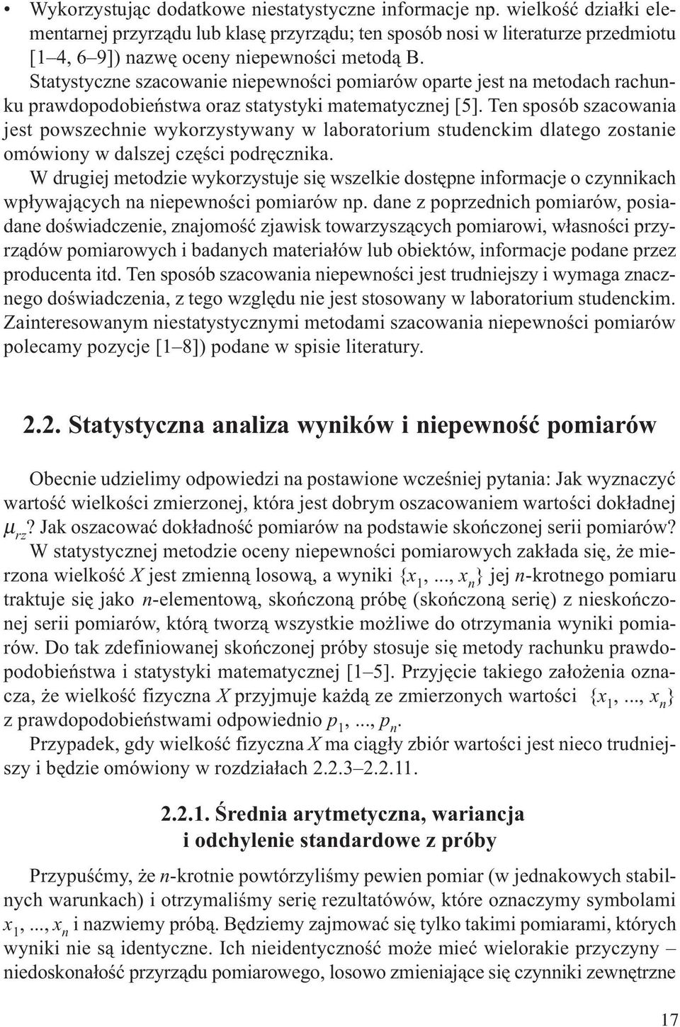 Te sposób szacowaia jest powszechie wykorzystyway w laboratorium studeckim dlatego zostaie omówioy w dalszej czêœci podrêczika.