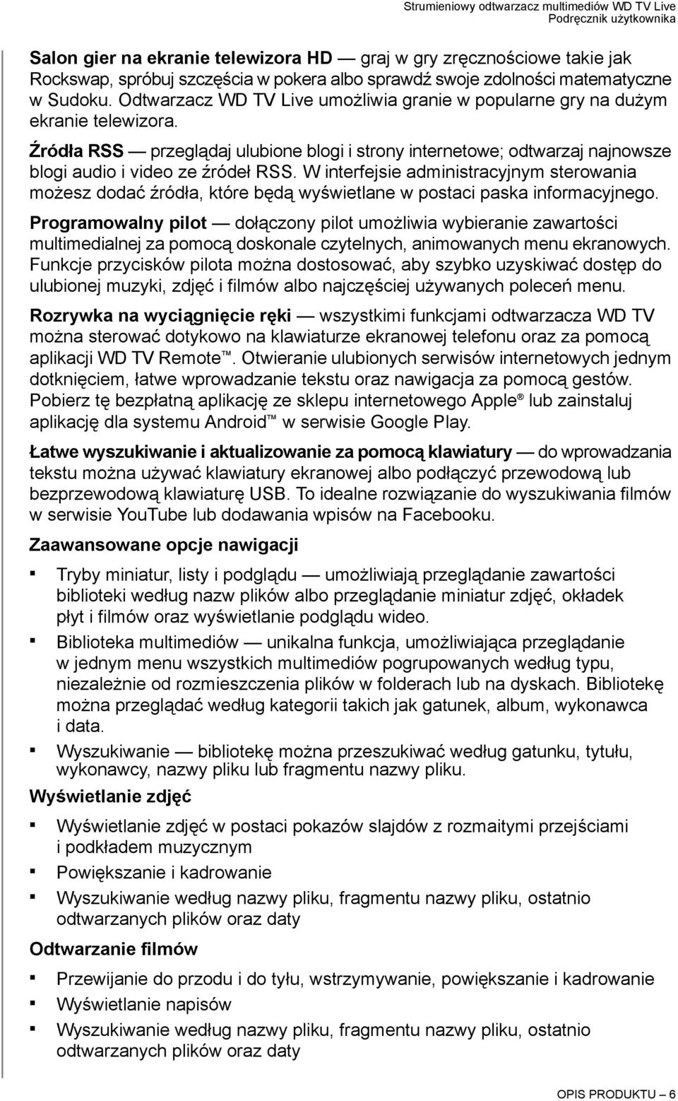 W interfejsie administracyjnym sterowania możesz dodać źródła, które będą wyświetlane w postaci paska informacyjnego.