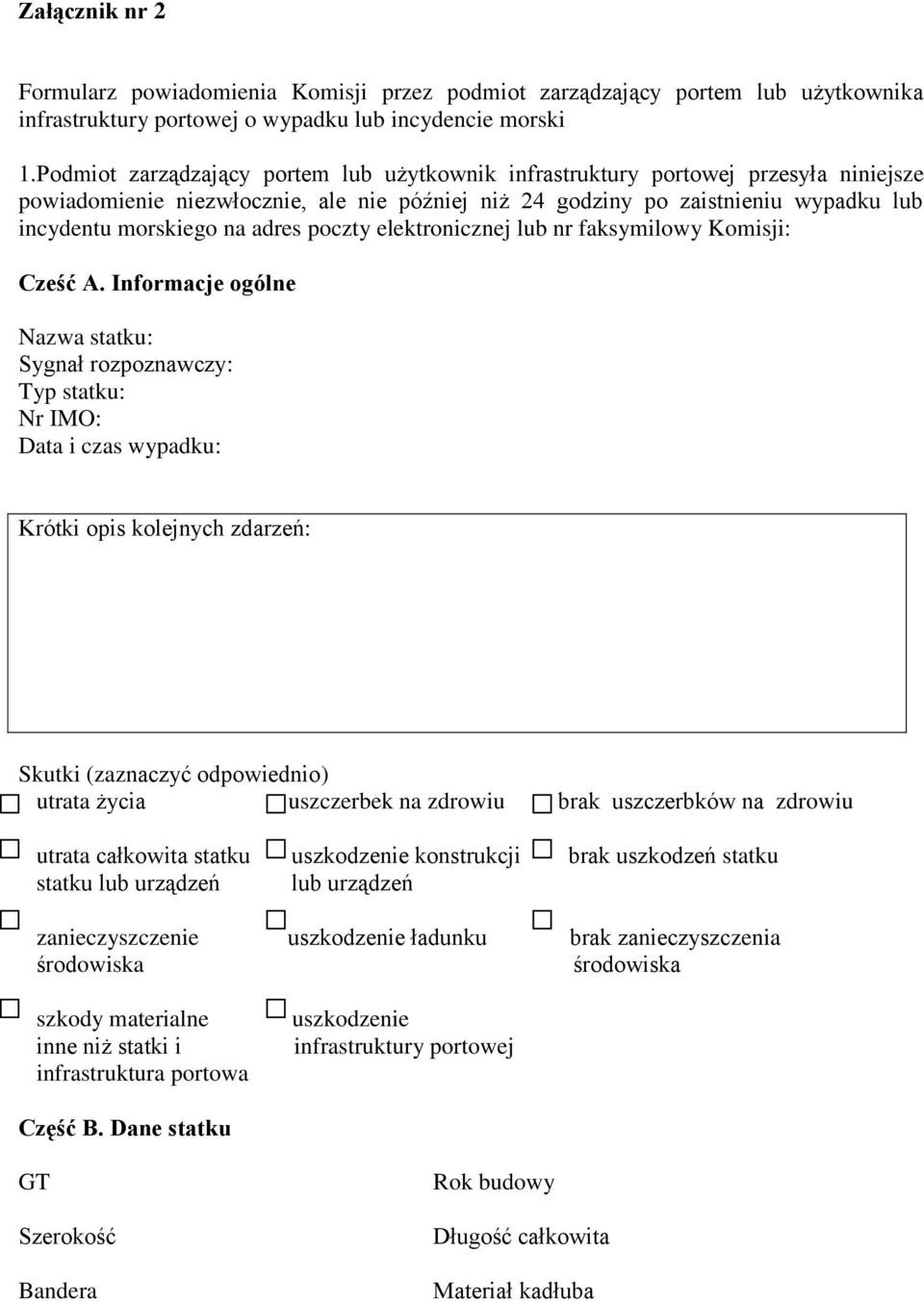 adres poczty elektronicznej lub nr faksymilowy Komisji: Cześć A.