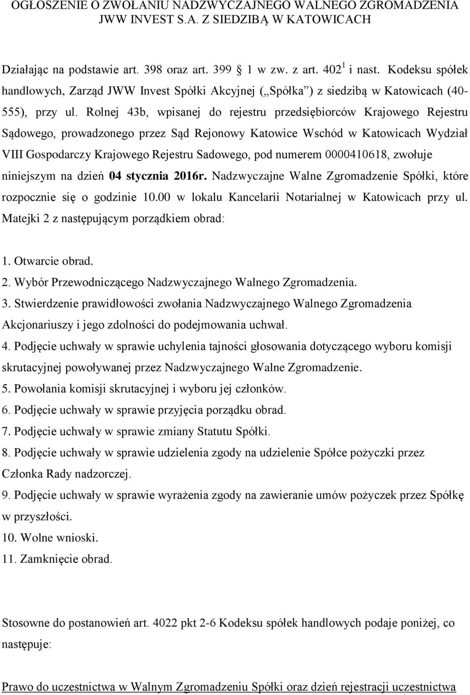 Rolnej 43b, wpisanej do rejestru przedsiębiorców Krajowego Rejestru Sądowego, prowadzonego przez Sąd Rejonowy Katowice Wschód w Katowicach Wydział VIII Gospodarczy Krajowego Rejestru Sadowego, pod