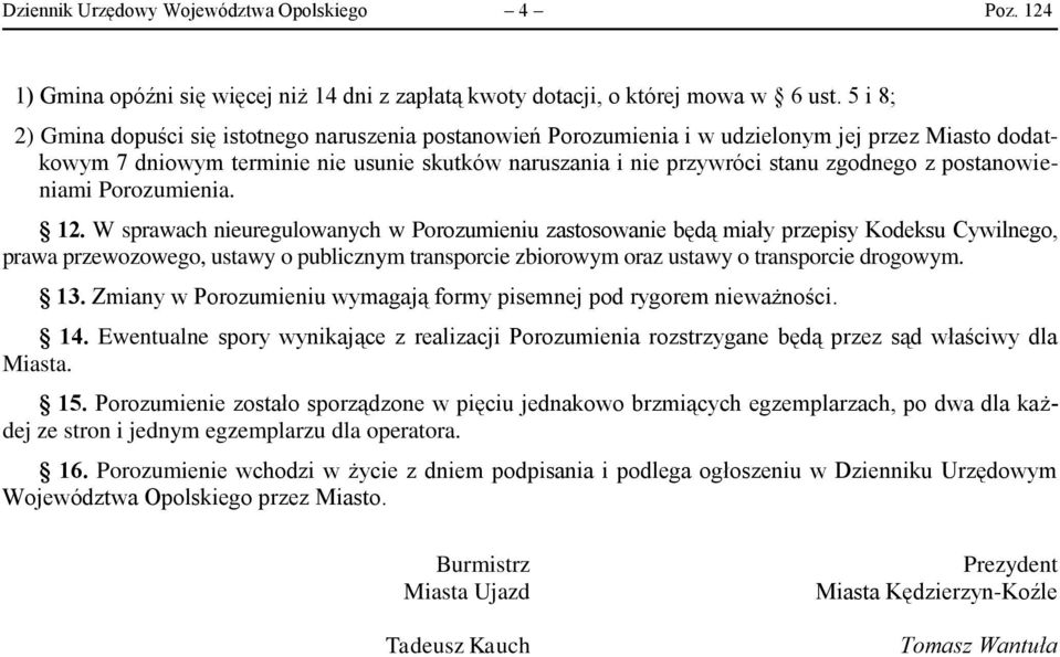 postanowieniami Porozumienia. 12.