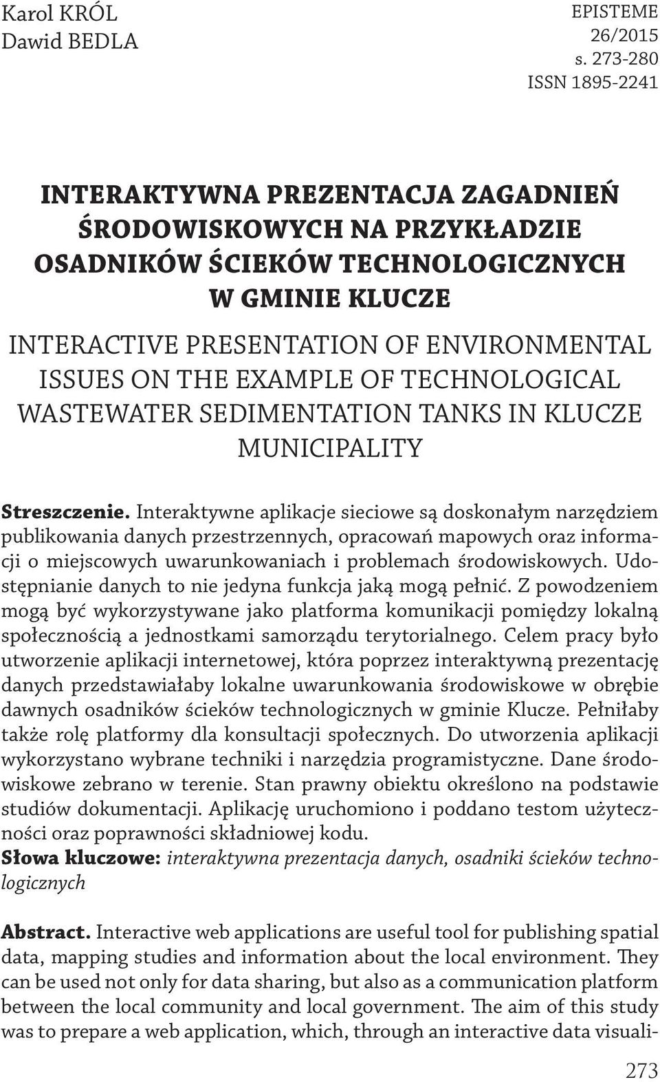 EXAMPLE OF TECHNOLOGICAL WASTEWATER SEDIMENTATION TANKS IN KLUCZE MUNICIPALITY Streszczenie.