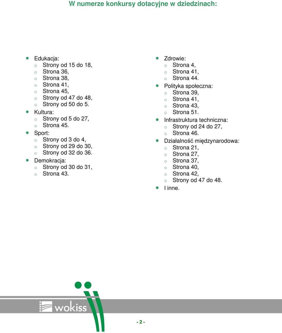 Demokracja: o Strony od 30 do 31, o Strona 43. Zdrowie: o Strona 4, o Strona 41, o Strona 44.