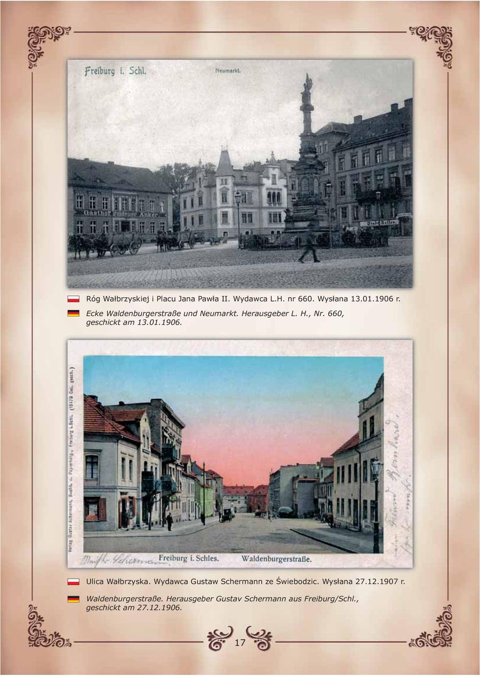 1906. Ulica Wałbrzyska. Wydawca Gustaw Schermann ze Świebodzic. Wysłana 27.12.1907 r.