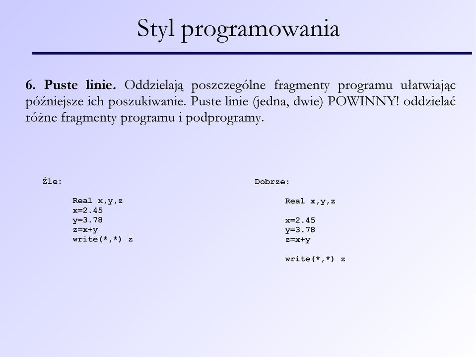 poszukiwanie. Puste linie (jedna, dwie) POWINNY!