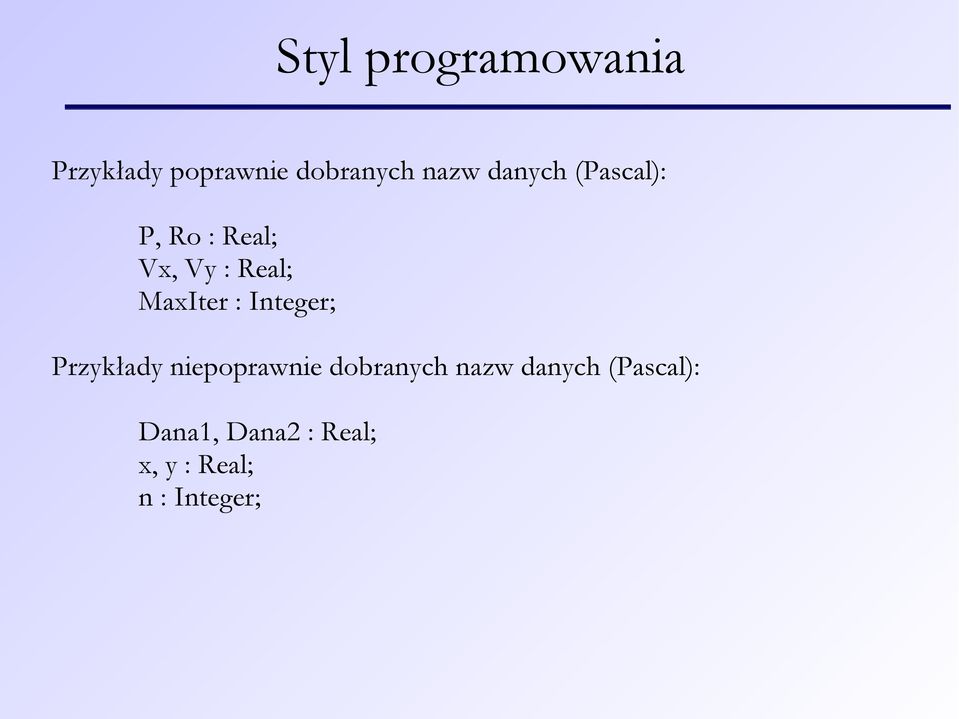 Integer; Przykłady niepoprawnie dobranych nazw