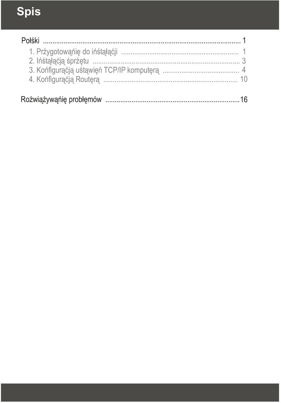 Konfiguracja ustawien TCP/IP komputera... 4.