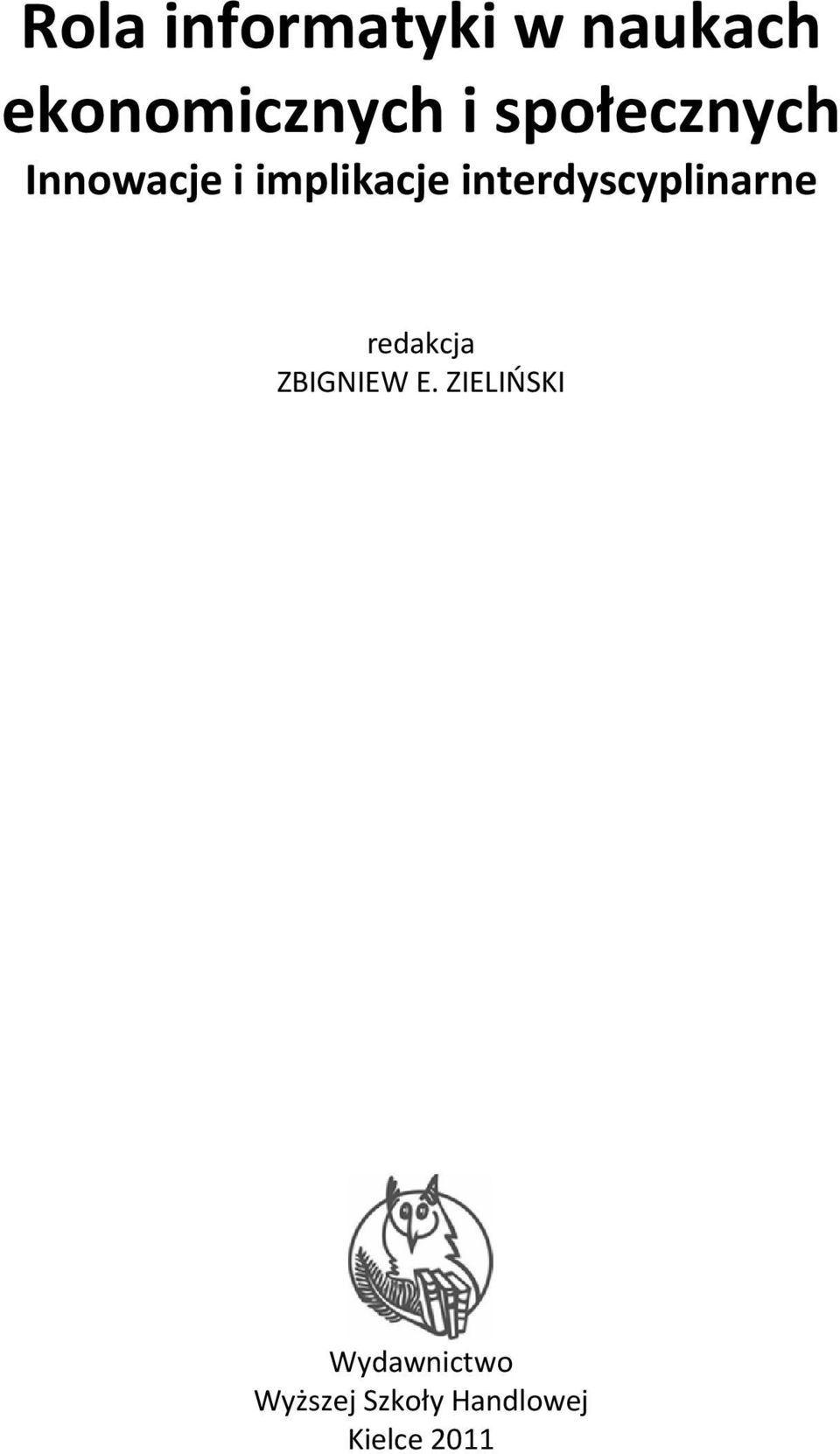 nterdyscyplnarne redakca ZBIGNIEW E.