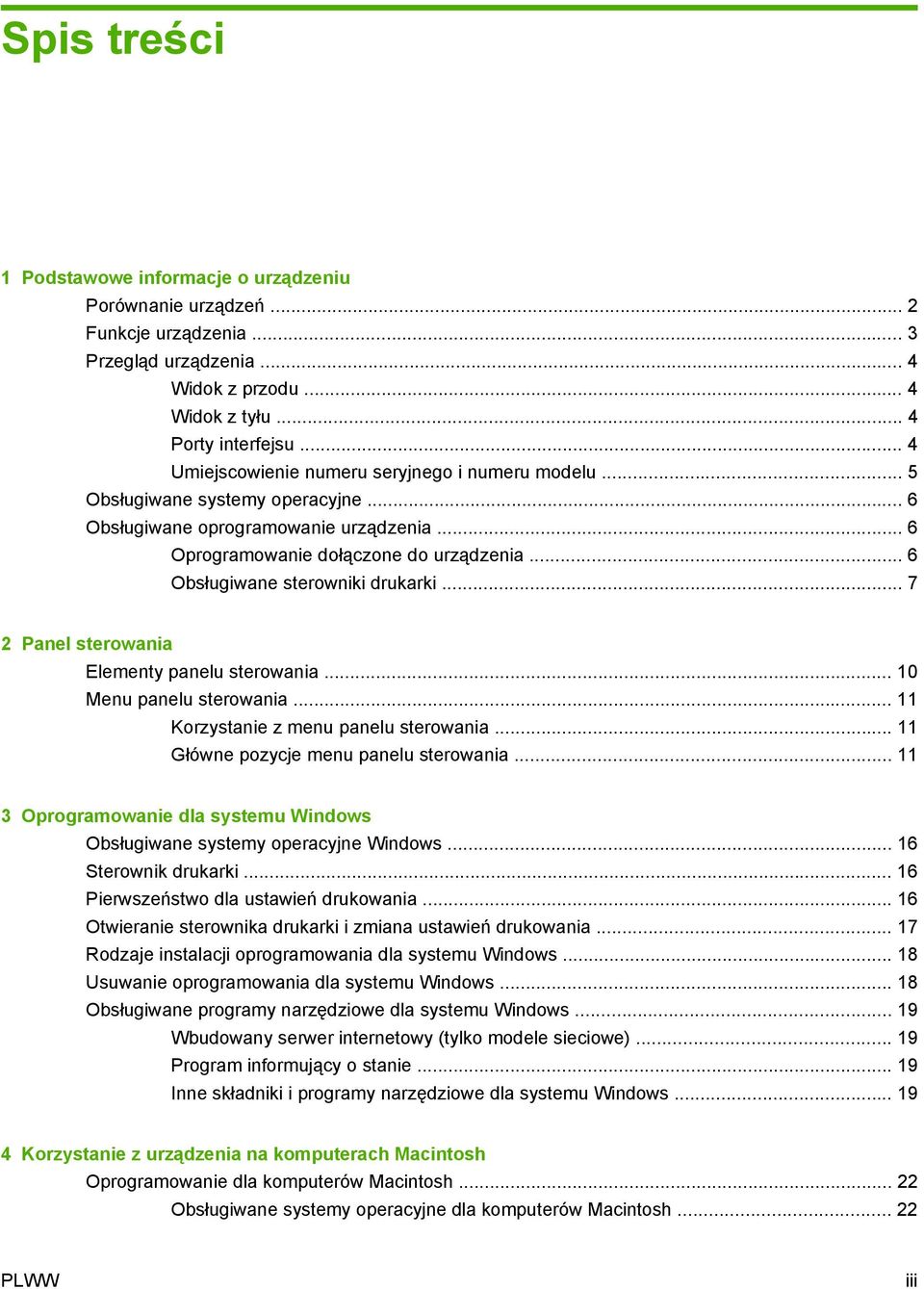 .. 6 Obsługiwane sterowniki drukarki... 7 2 Panel sterowania Elementy panelu sterowania... 10 Menu panelu sterowania... 11 Korzystanie z menu panelu sterowania.