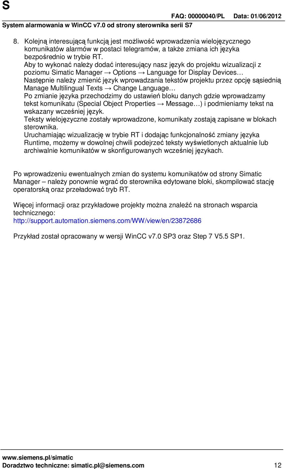 przez opcj s siedni Manage Multilingual Texts Change Language Po zmianie j zyka przechodzimy do ustawie bloku danych gdzie wprowadzamy tekst komunikatu (Special Object Properties Message ) i