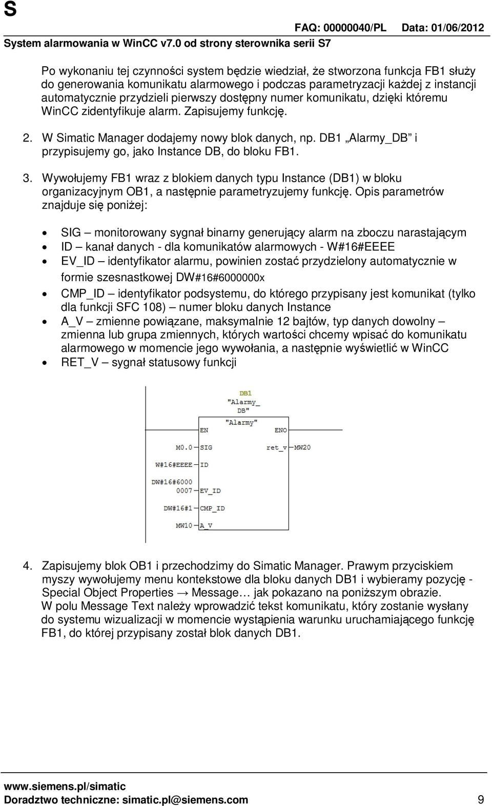 3. Wywo ujemy FB1 wraz z blokiem danych typu Instance (DB1) w bloku organizacyjnym OB1, a nast pnie parametryzujemy funkcj.