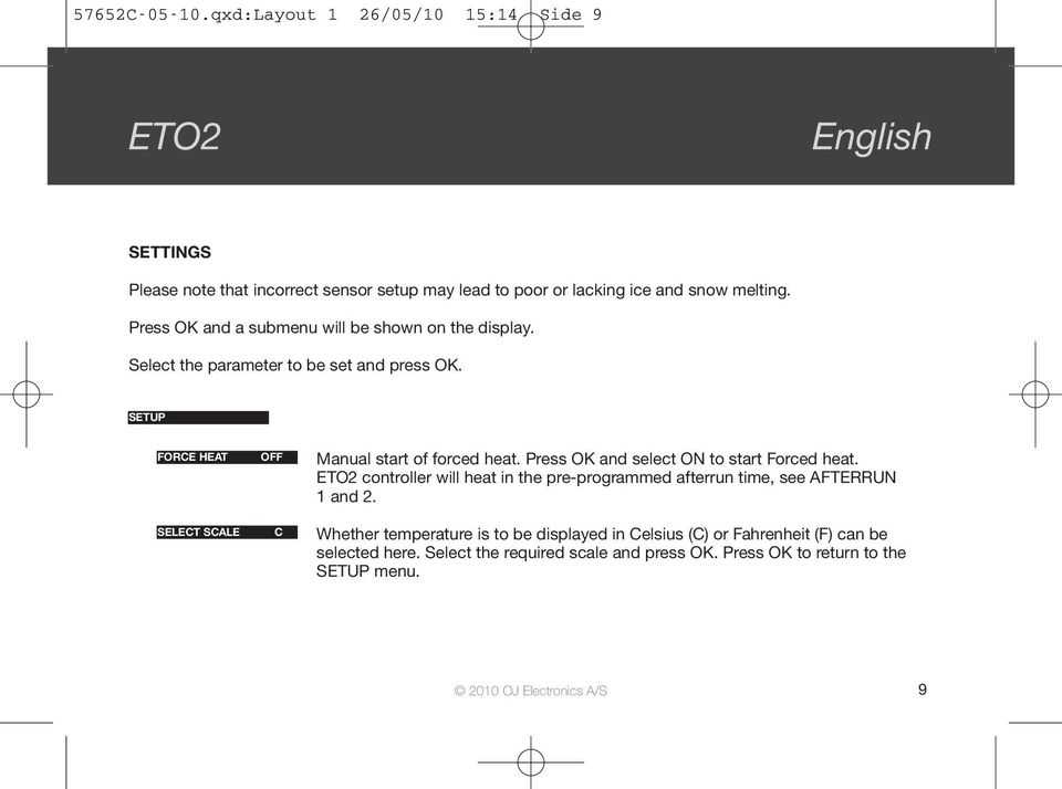 Press OK and a submenu will be shown on the display. Select the parameter to be set and press OK.