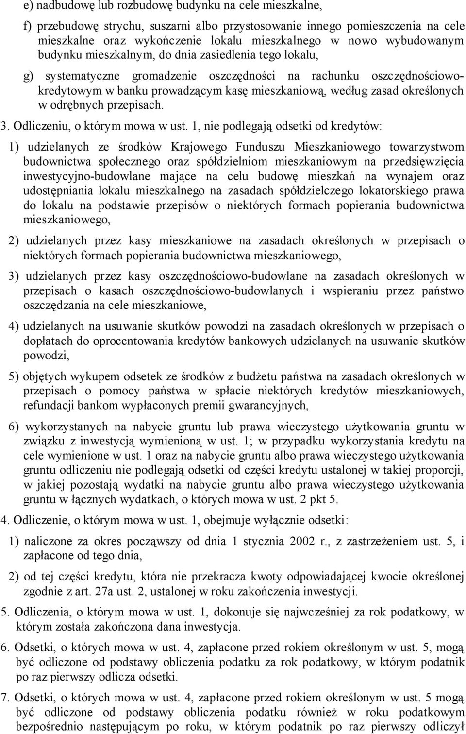 określonych w odrębnych przepisach. 3. Odliczeniu, o którym mowa w ust.