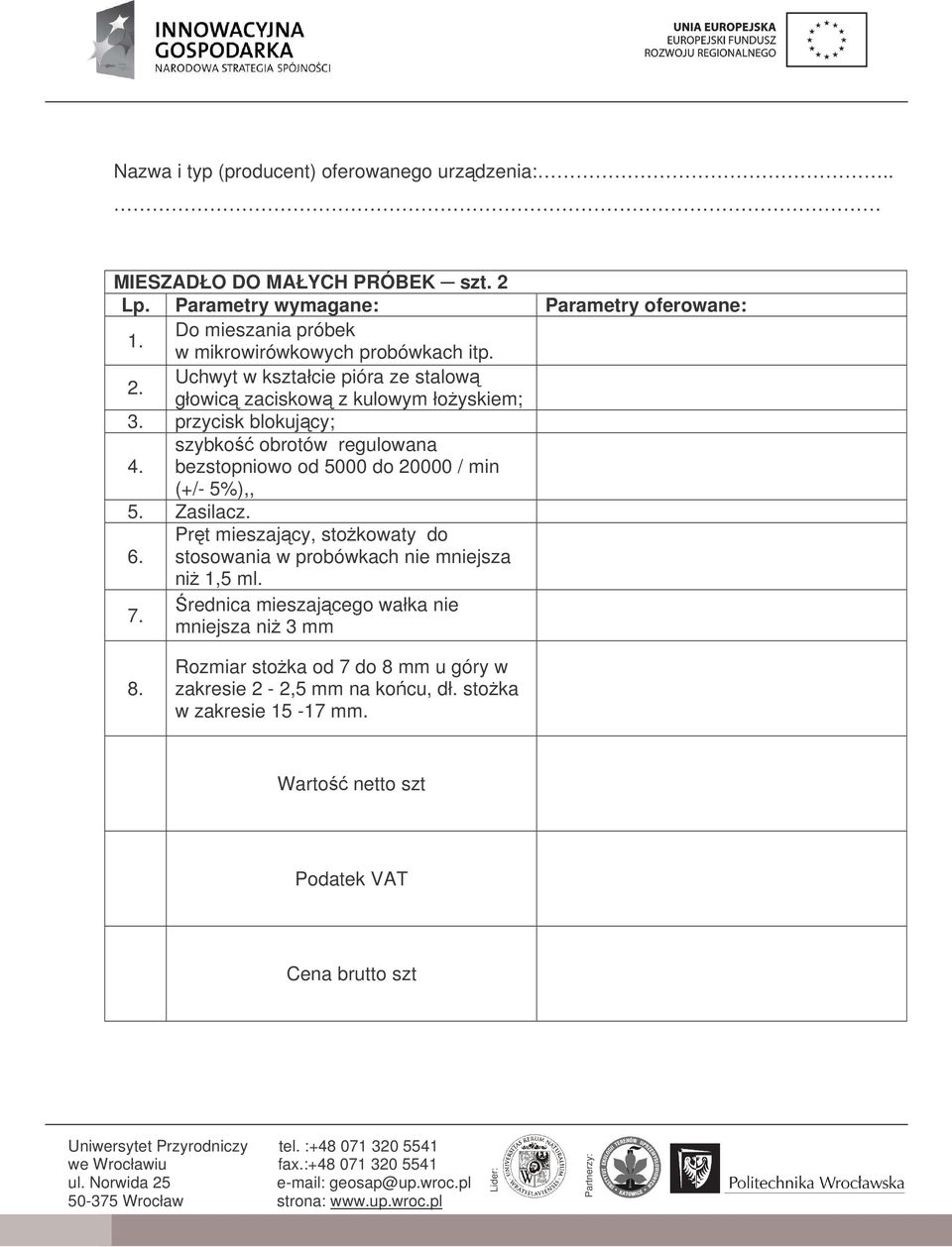 przycisk blokujcy; szybko obrotów regulowana bezstopniowo od 5000 do 20000 / min (+/- 5%),, 5. Zasilacz.