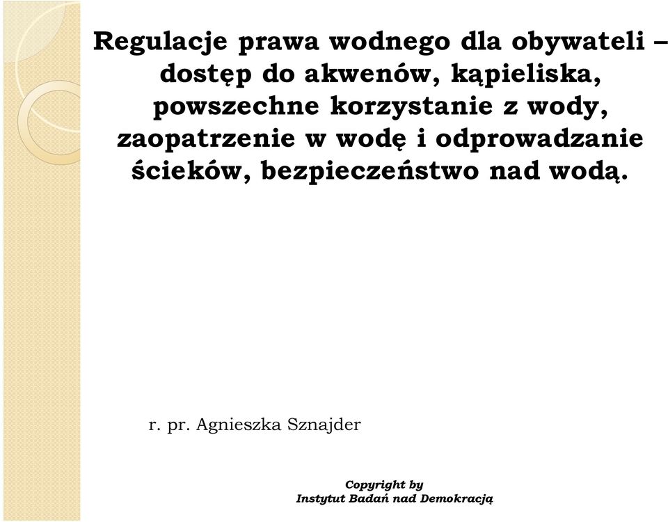 wodę i odprowadzanie ścieków, bezpieczeństwo nad wodą. r.