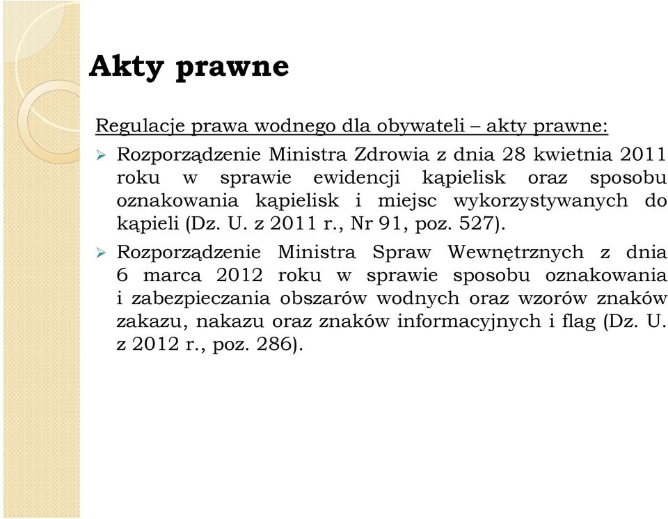 ,nr91,poz.527).