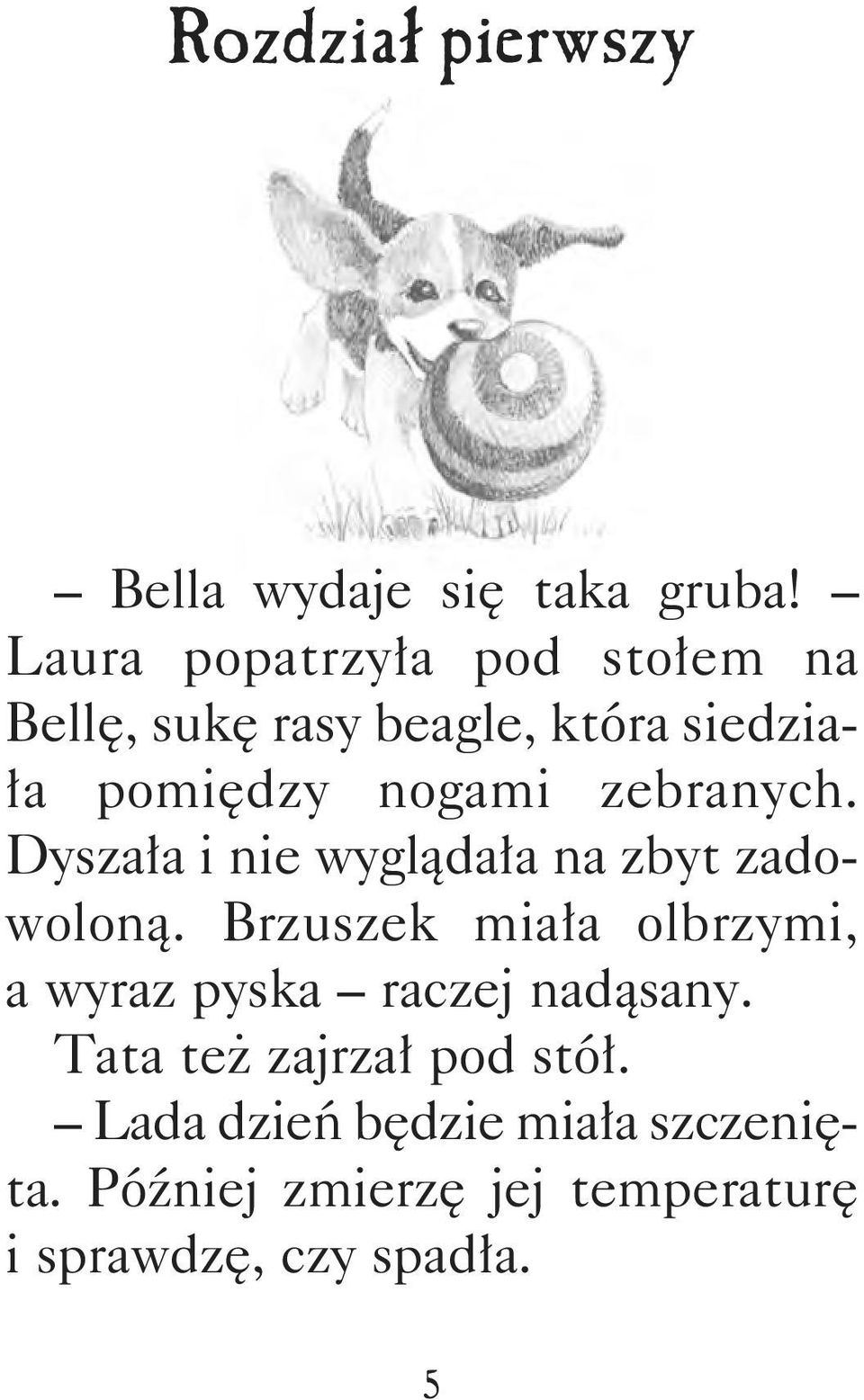 zebranych. Dyszała i nie wyglądała na zbyt zadowoloną.