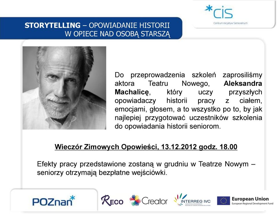 wszystko po to, by jak najlepiej przygotować uczestników szkolenia do opowiadania historii seniorom.