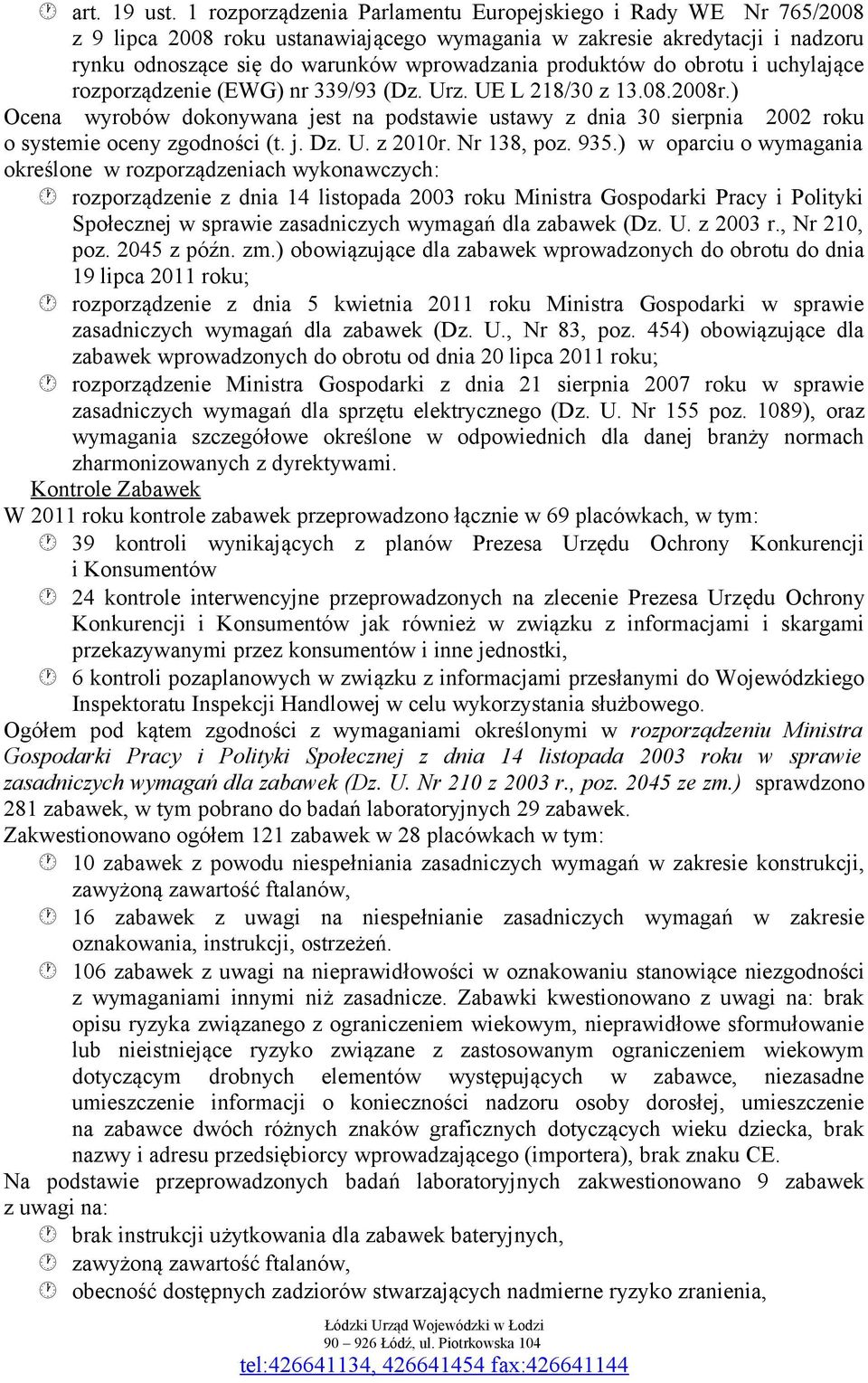 do obrotu i uchylające rozporządzenie (EWG) nr 339/93 (Dz. Urz. UE L 218/30 z 13.08.2008r.