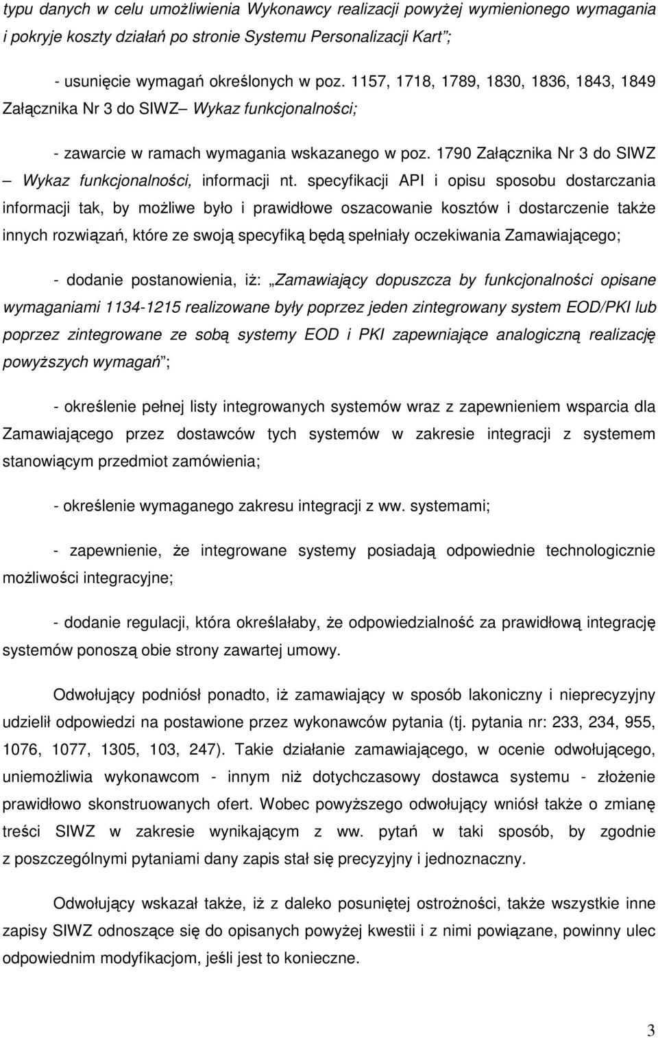 1790 Załącznika Nr 3 do SIWZ Wykaz funkcjonalności, informacji nt.