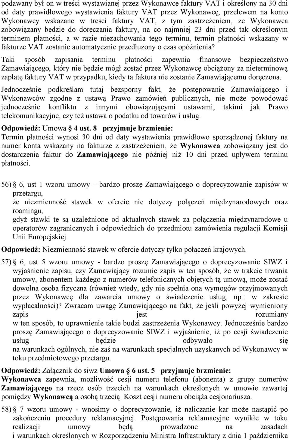 płatności wskazany w fakturze VAT zostanie automatycznie przedłużony o czas opóźnienia?