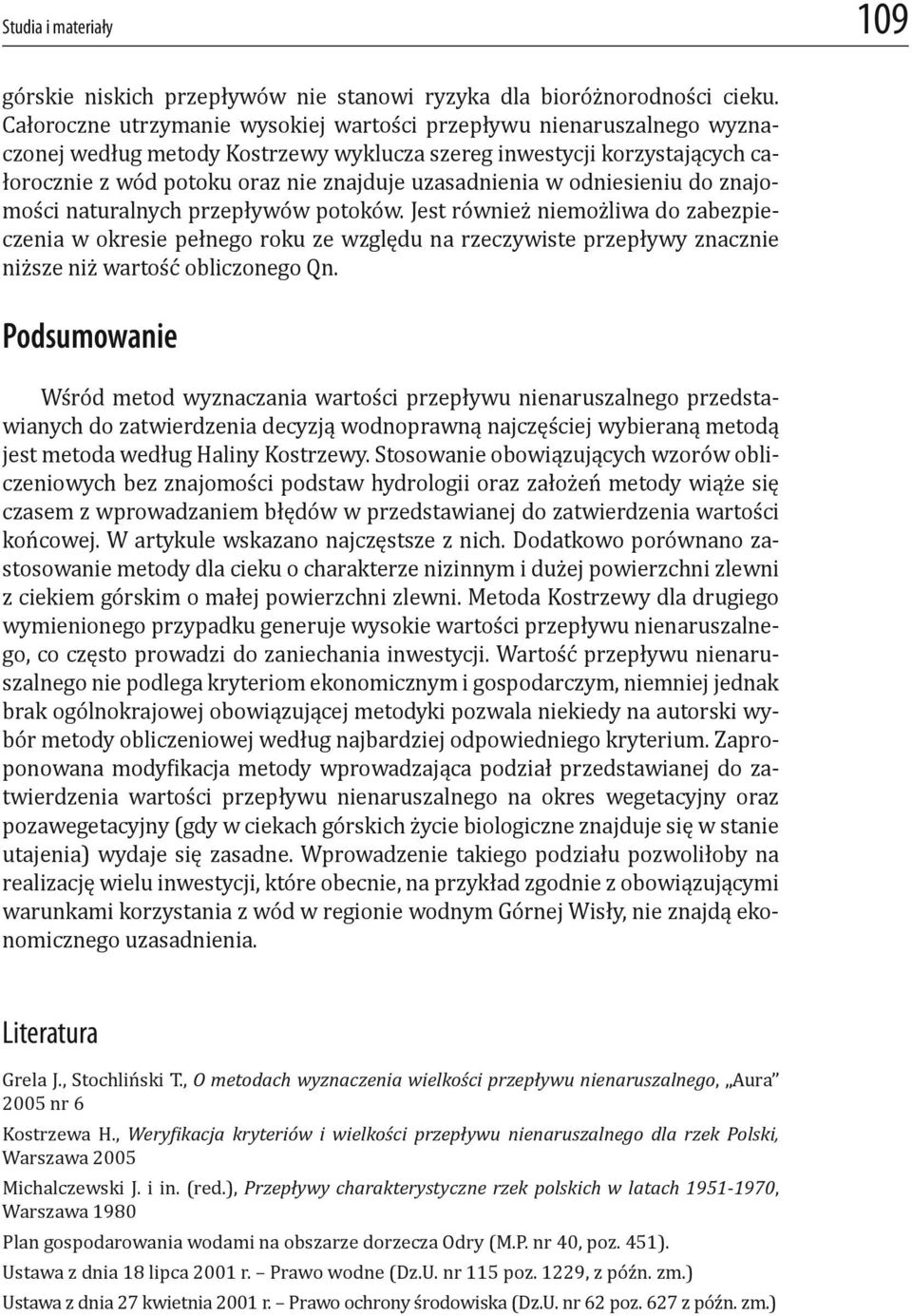 w odniesieniu do znajomości naturalnych przepływów potoków.