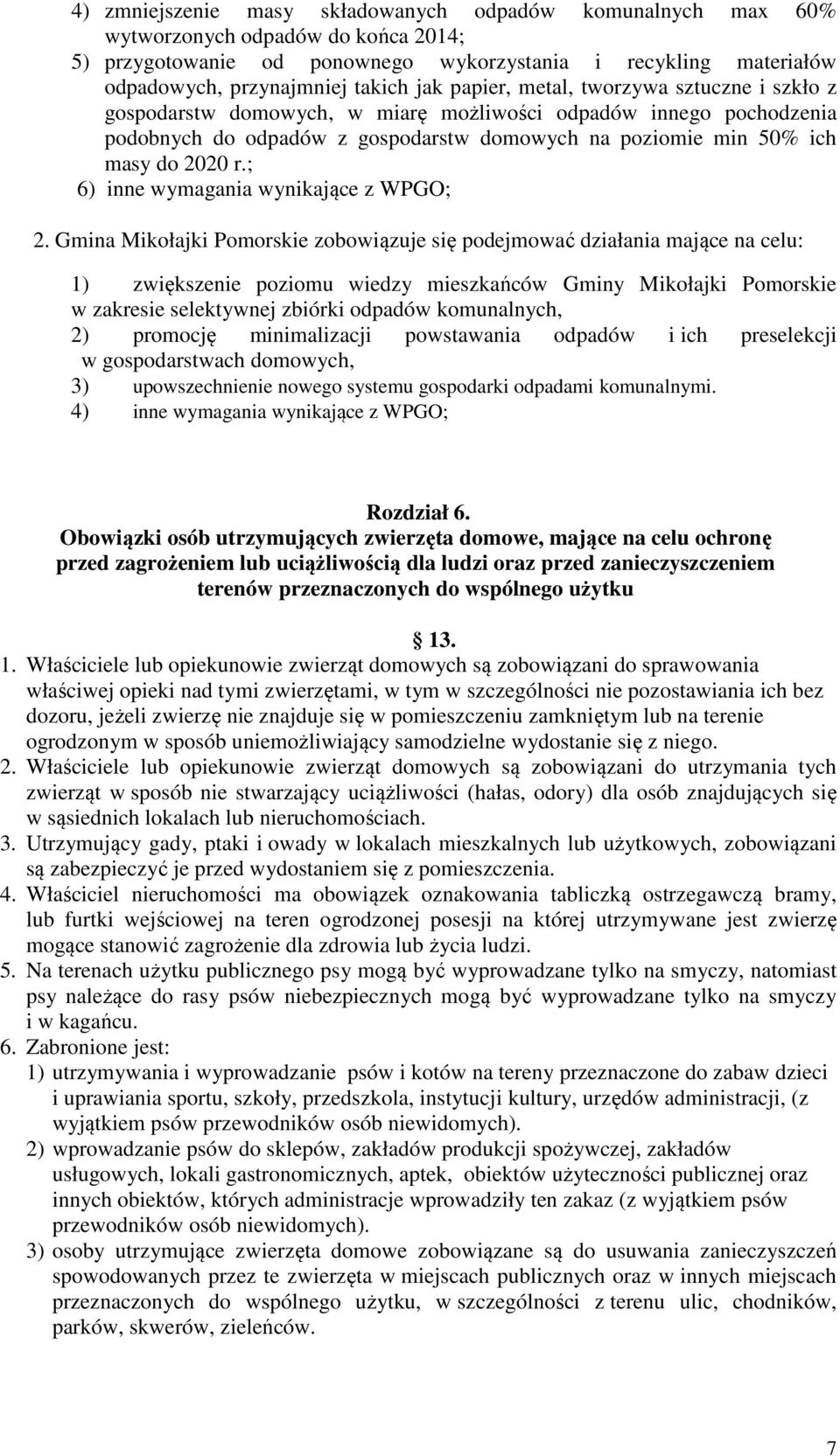 ; 6) inne wymagania wynikające z WPGO; 2.