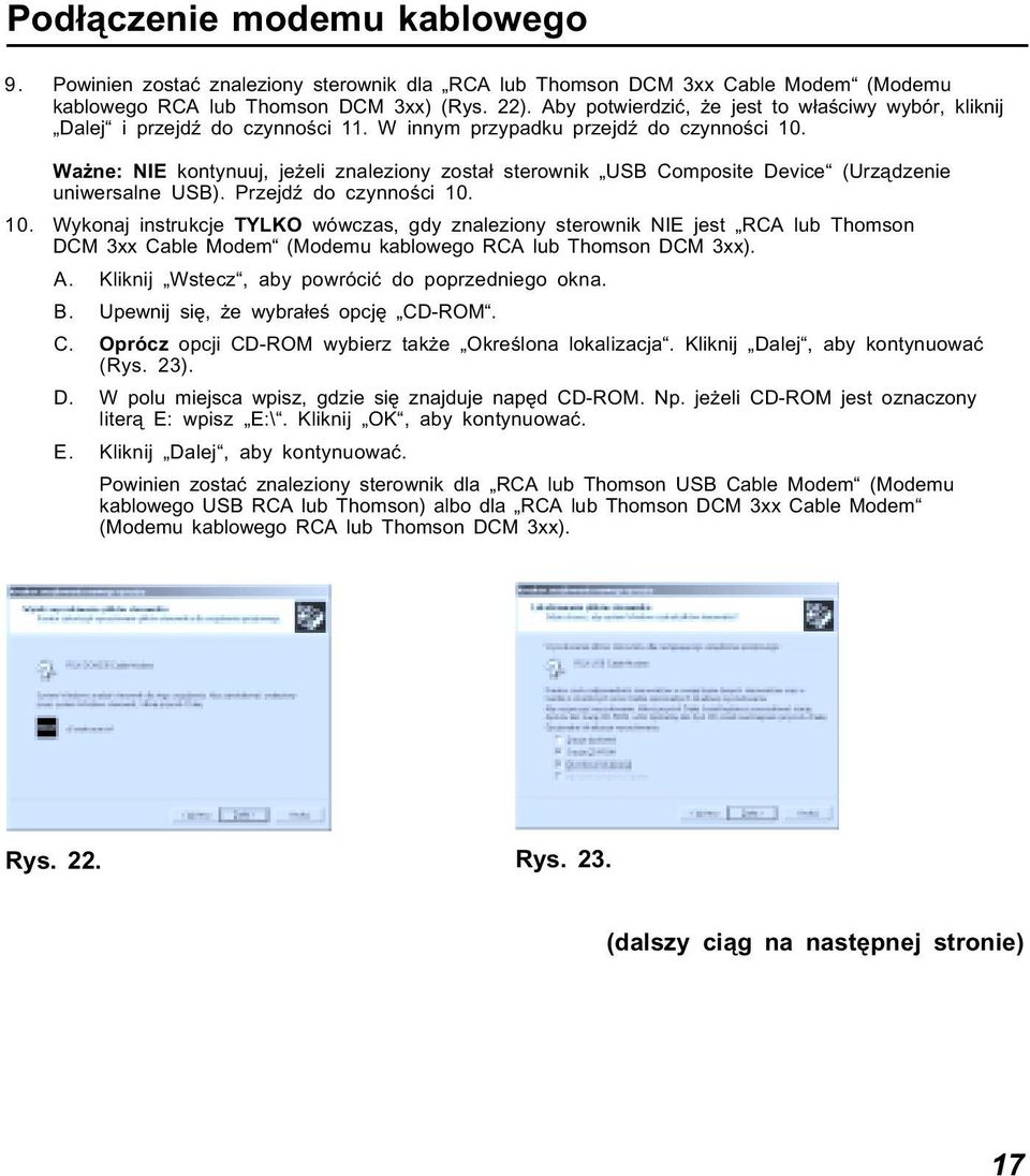 Ważne: NIE kontynuuj, jeżeli znaleziony został sterownik USB Composite Device (Urządzenie uniwersalne USB). Przejdź do czynności 10.