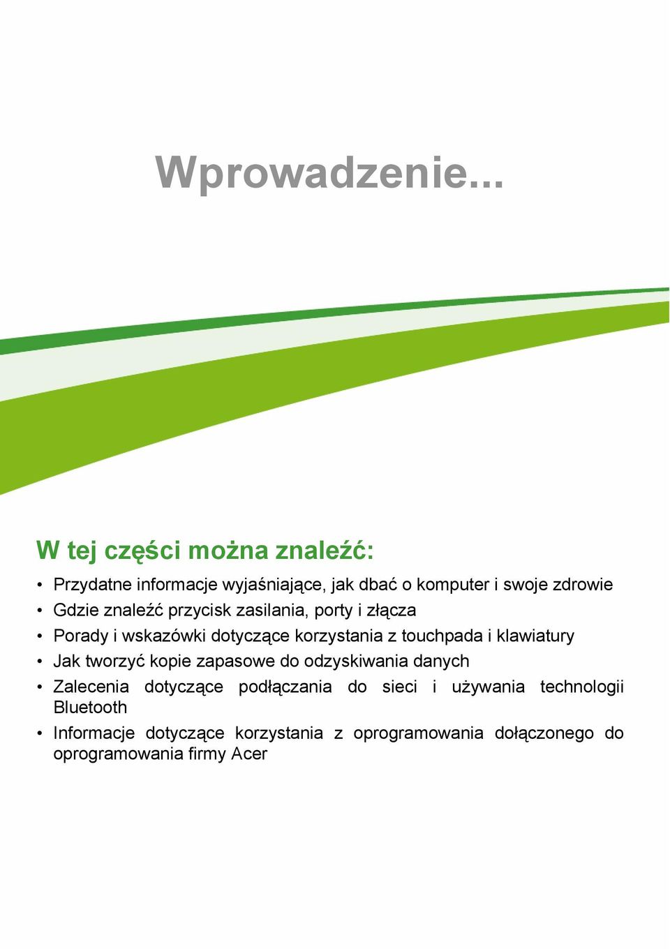 znaleźć przycisk zasilania, porty i złącza Porady i wskazówki dotyczące korzystania z touchpada i klawiatury