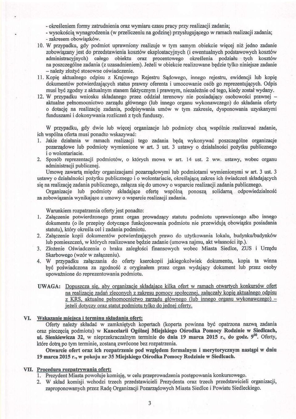 10, W przypadku, gdy podmiot uprawniony realizuje w tym samym obiekcie wigoej ni2 jedno zadanie zobowiqzany jest do prz dstawienia koszt6w eksploatecyjnych (i ewentualnyoh podsbwowych koszt6w