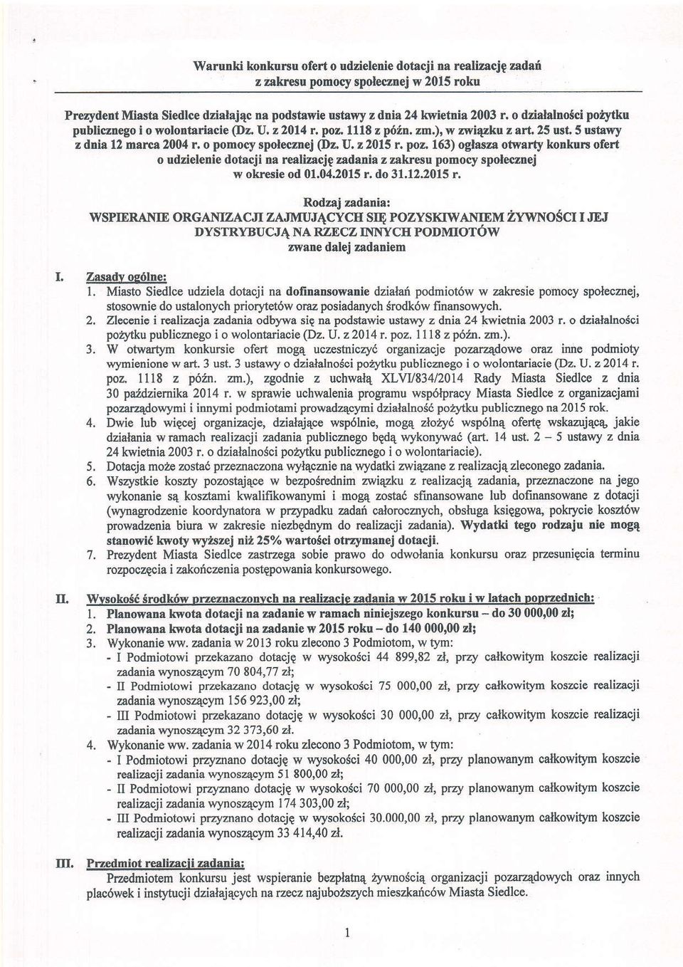 poz,163) oglsza otwarty ko*urs ofert o udzlele e dotrcjl na realizacjt zadarir z?akresu pomocy spoleczoej w okrsie od 01.04.2015 r.