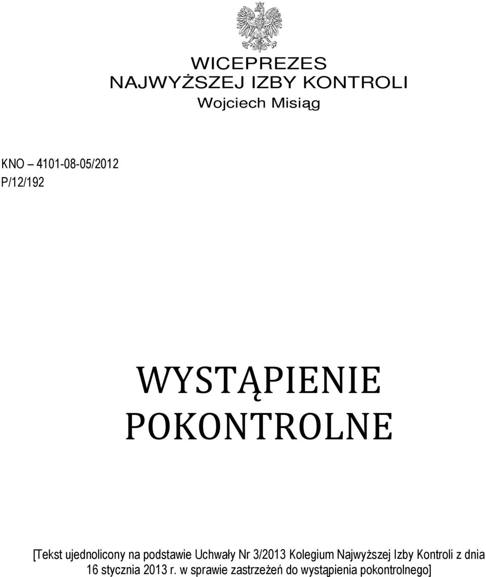 ujednolicony na podstawie Uchwały Nr 3/2013 Kolegium Najwyższej