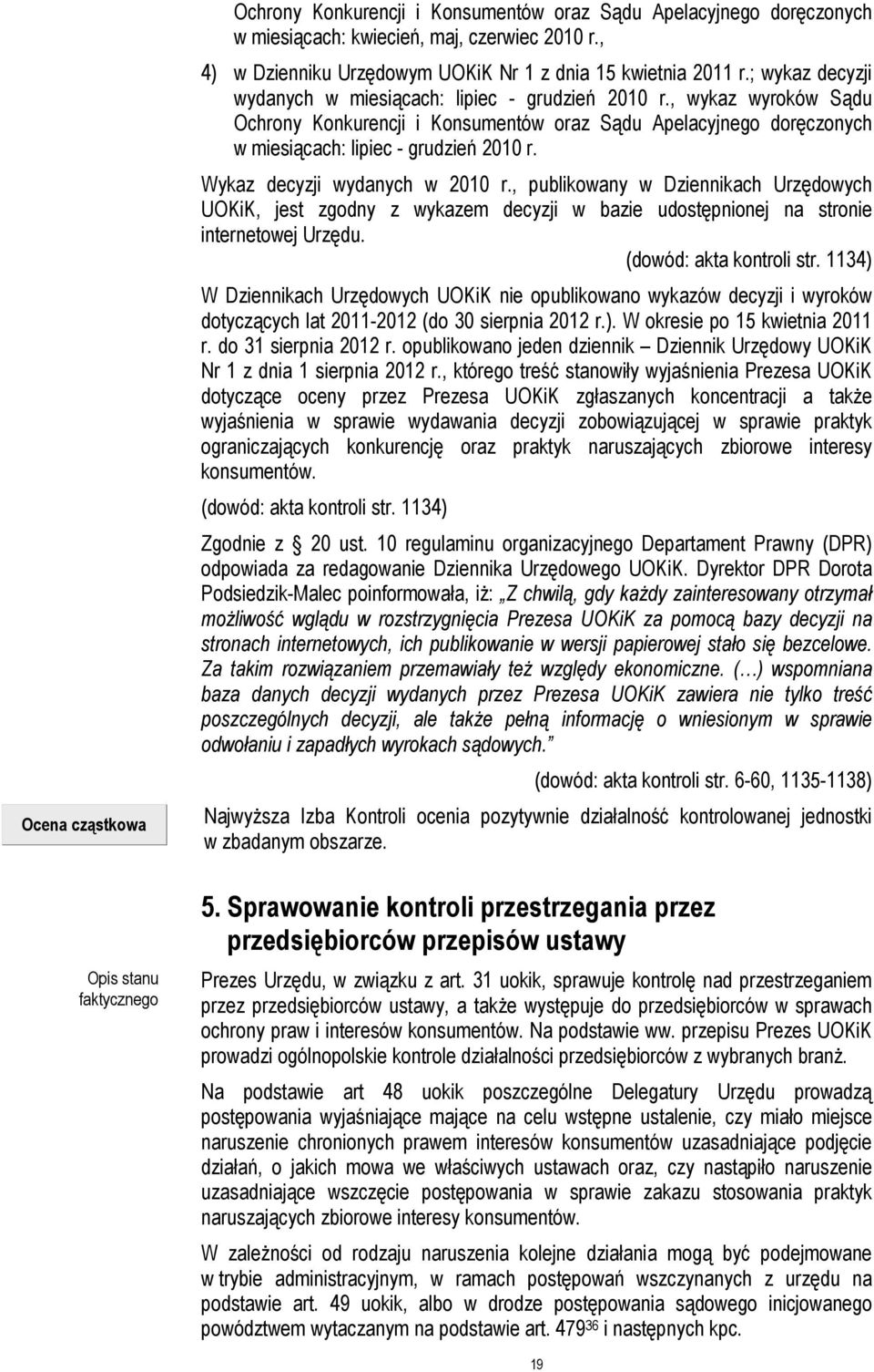 , wykaz wyroków Sądu Ochrony Konkurencji i Konsumentów oraz Sądu Apelacyjnego doręczonych w miesiącach: lipiec - grudzień 2010 r. Wykaz decyzji wydanych w 2010 r.