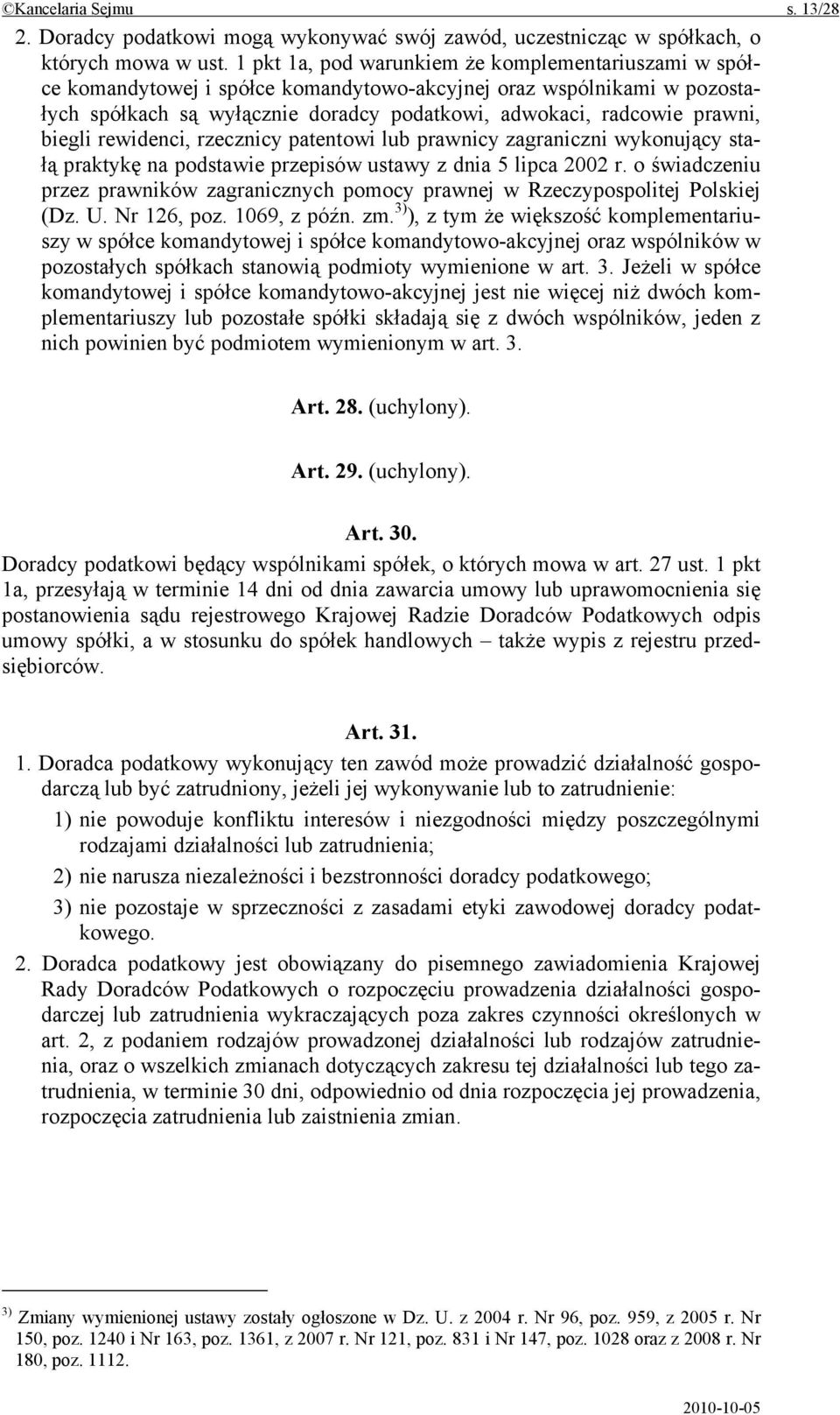 biegli rewidenci, rzecznicy patentowi lub prawnicy zagraniczni wykonujący stałą praktykę na podstawie przepisów ustawy z dnia 5 lipca 2002 r.