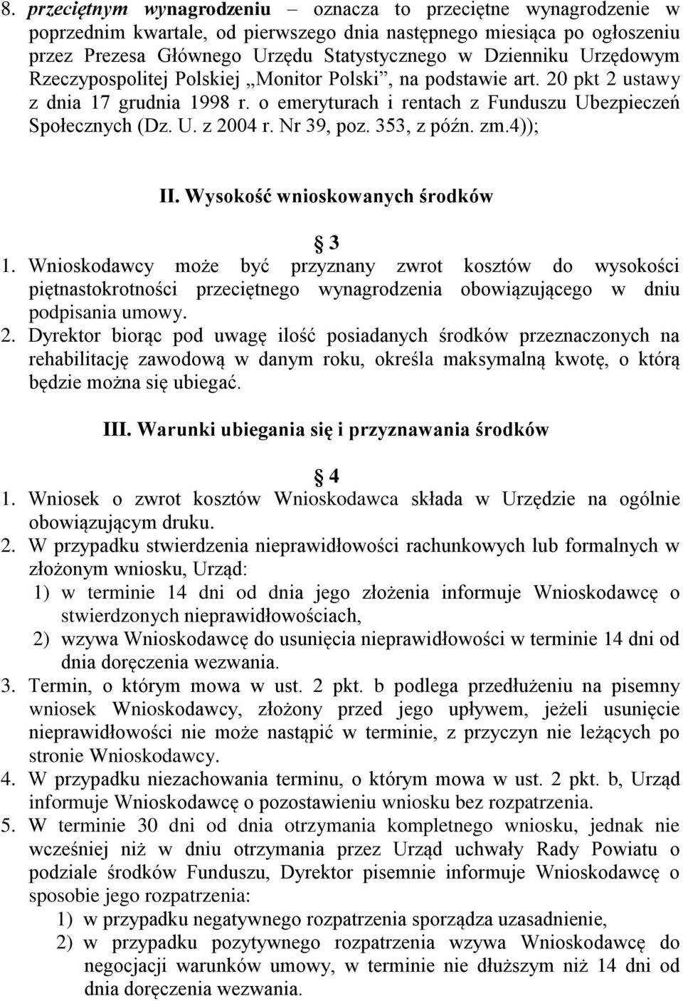 353, z późn. zm.4)); II. Wysokość wnioskowanych środków 3 1.