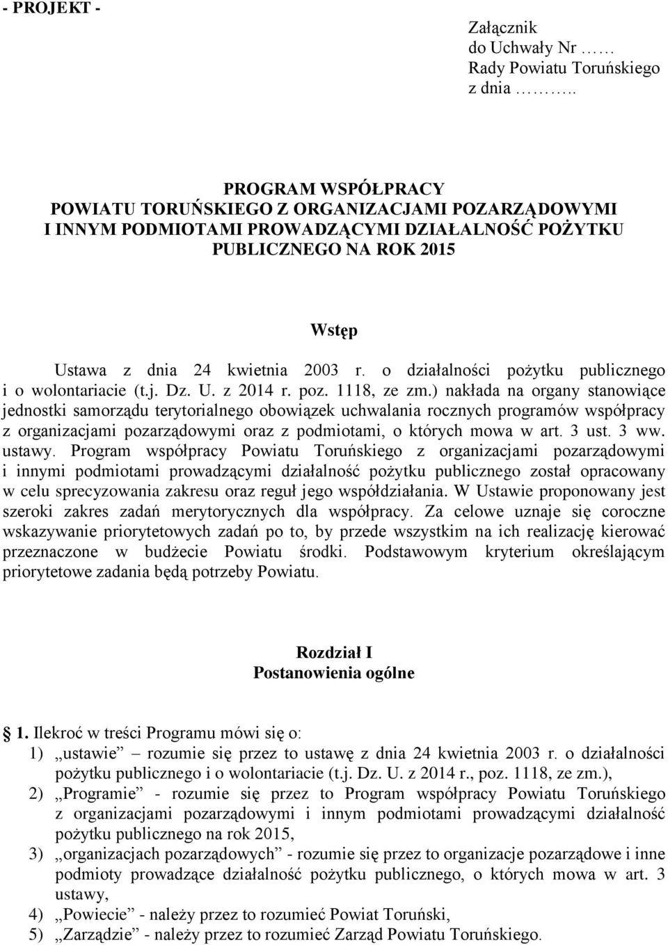 o działalności pożytku publicznego i o wolontariacie (t.j. Dz. U. z 2014 r. poz. 1118, ze zm.