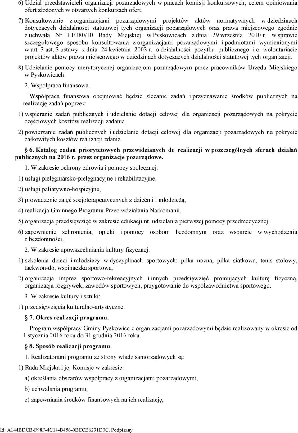 Nr LI/380/10 Rady Miejskiej w Pyskowicach z dnia 29 września 2010 r. w sprawie szczegółowego sposobu konsultowania z organizacjami pozarządowymi i podmiotami wymienionymi w art. 3 ust.